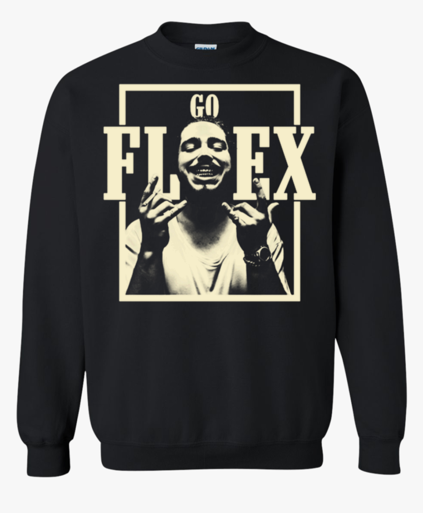 Post Malone Go Flex Hoodie, HD Png Download