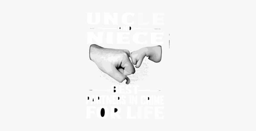 Uncle And Niece Best Partner In Crime For Life, Family - Monochrome, HD Png Download