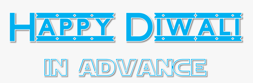 Happy Diwali In Advance Png Transparent - Graphic Design, Png Download