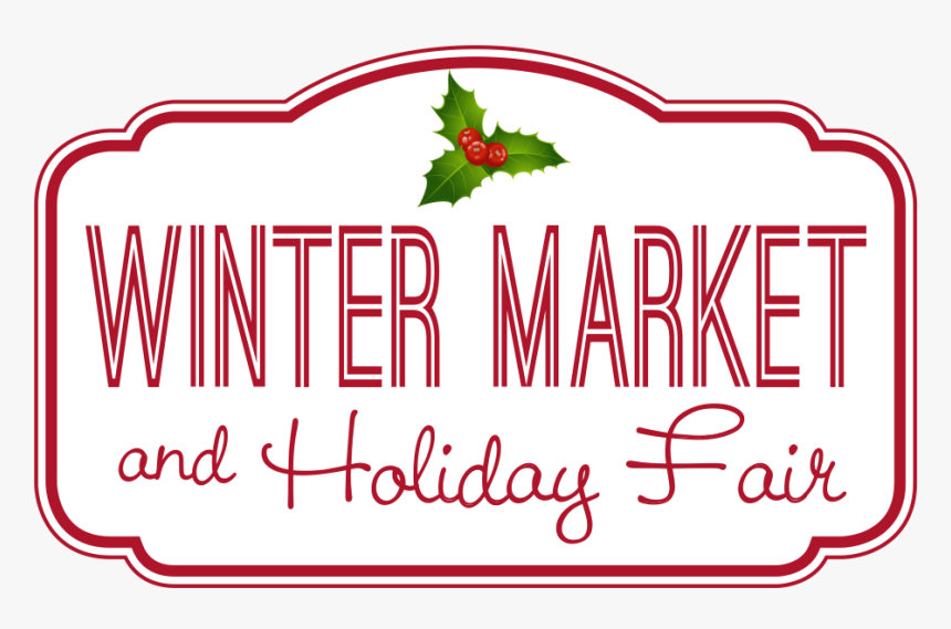 Eagle Winter Market & Holiday Fair Logo - Mistletoe And Holly, HD Png Download