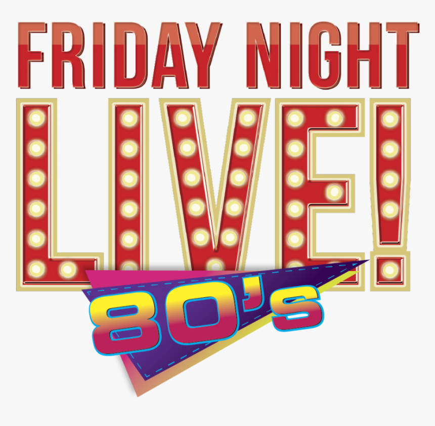 Friday Night 80s - Live On Stage Logo, HD Png Download