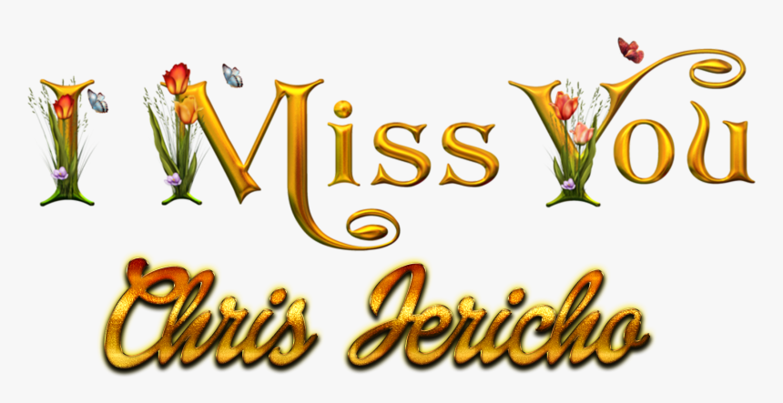 Chris Jericho Missing You Name Png - Calligraphy, Transparent Png