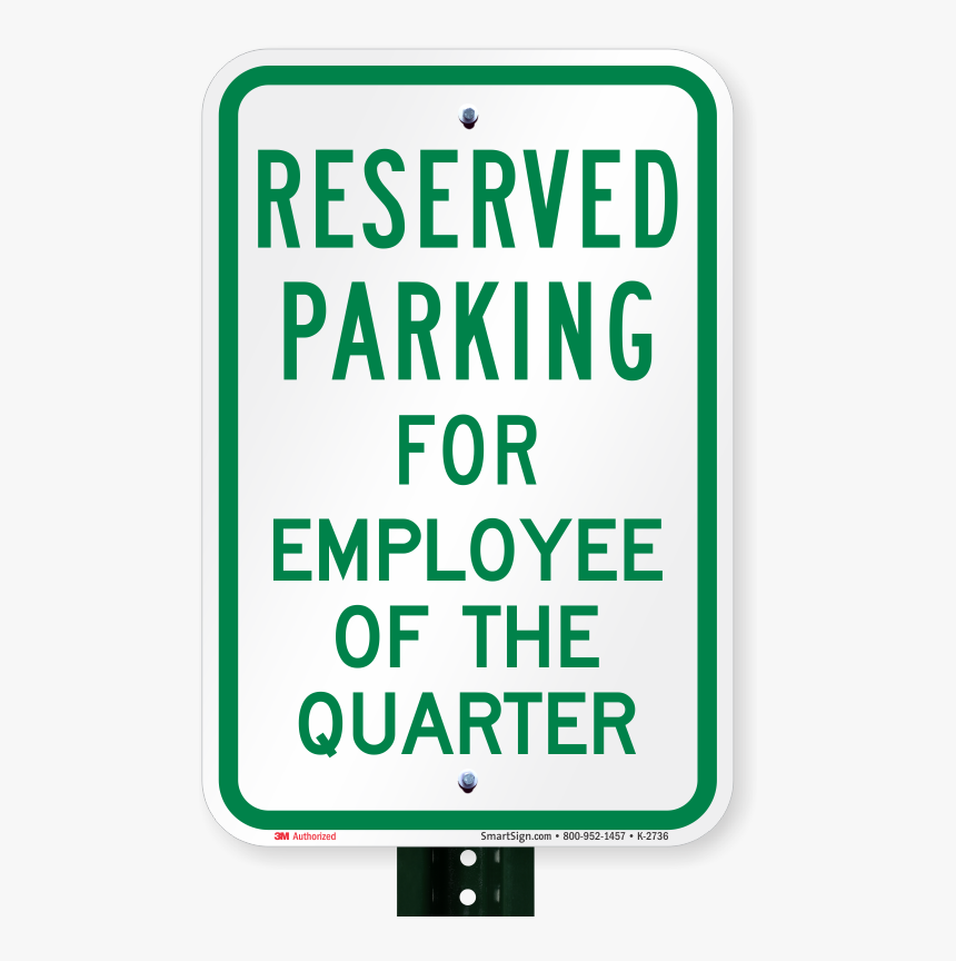 Employee Of The Quarter Parking, HD Png Download