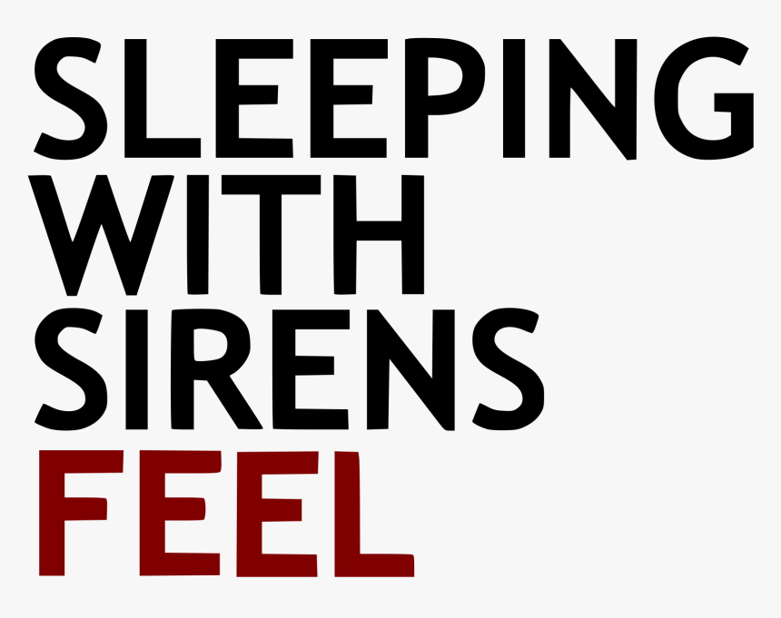 Sleeping With Sirens Feel Schriftzug - Sleeping With Sirens Logo Render, HD Png Download