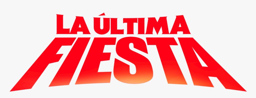 La Última Fiesta - Graphic Design, HD Png Download