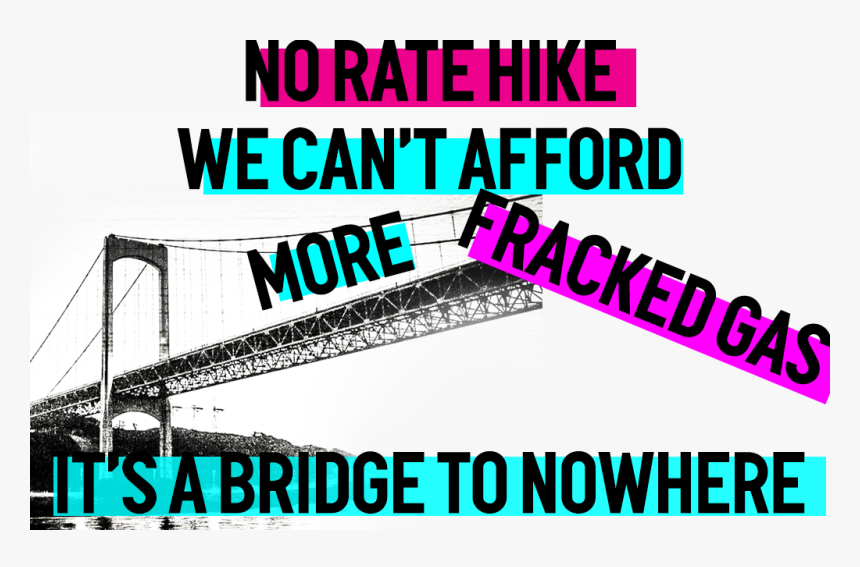 No Rate Hike We Can T Afford More Fracked Gas - Graphic Design, HD Png Download