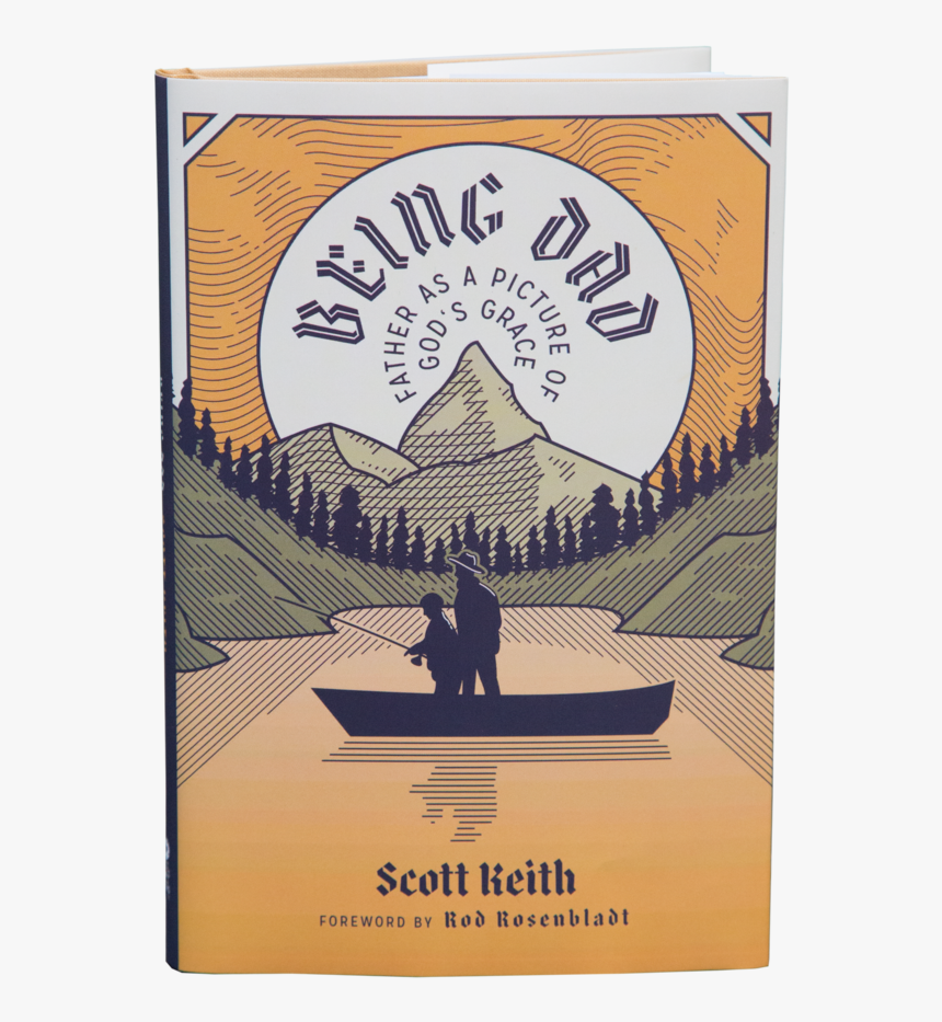 Father As A Picture Of God S Grace - Being Dad: Father As A Picture Of God's Grace, HD Png Download