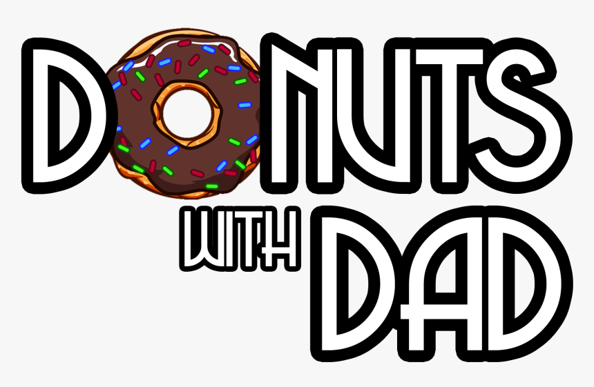 Donuts With Dad, HD Png Download