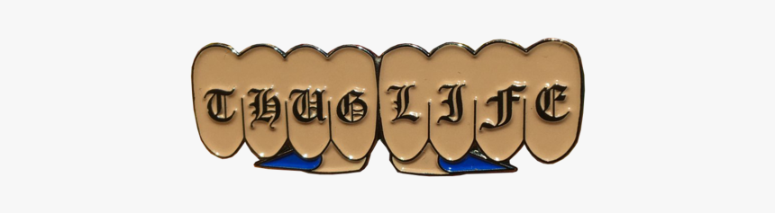 Thug Life Pin - Cloister Black, HD Png Download