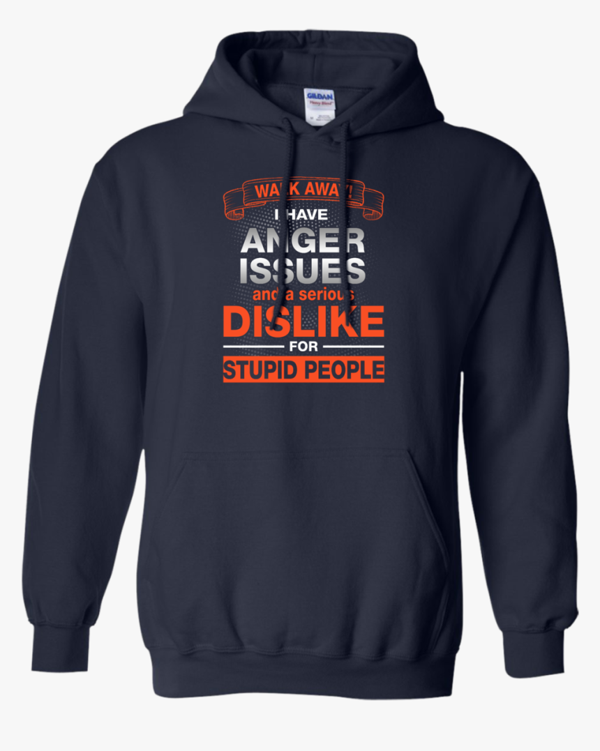 Walk Away I Have Anger Issues Dislike Stupid People - Boyfriend Football Girlfriend Shirts, HD Png Download