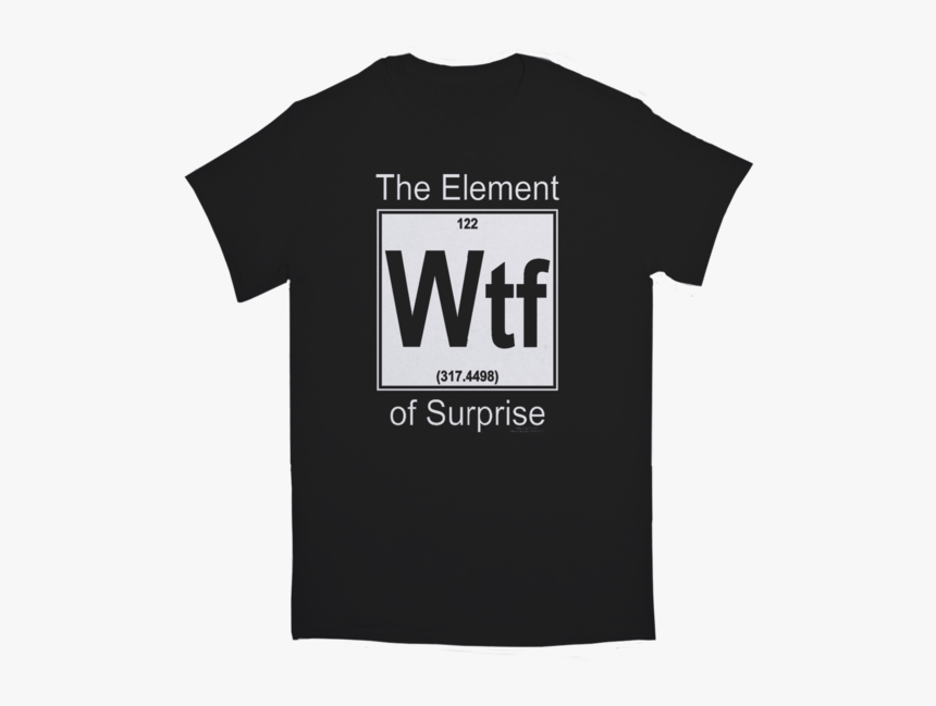 Element Of Surprise Wtf Tshirt - Thrasher Skate And Destroy Price, HD Png Download