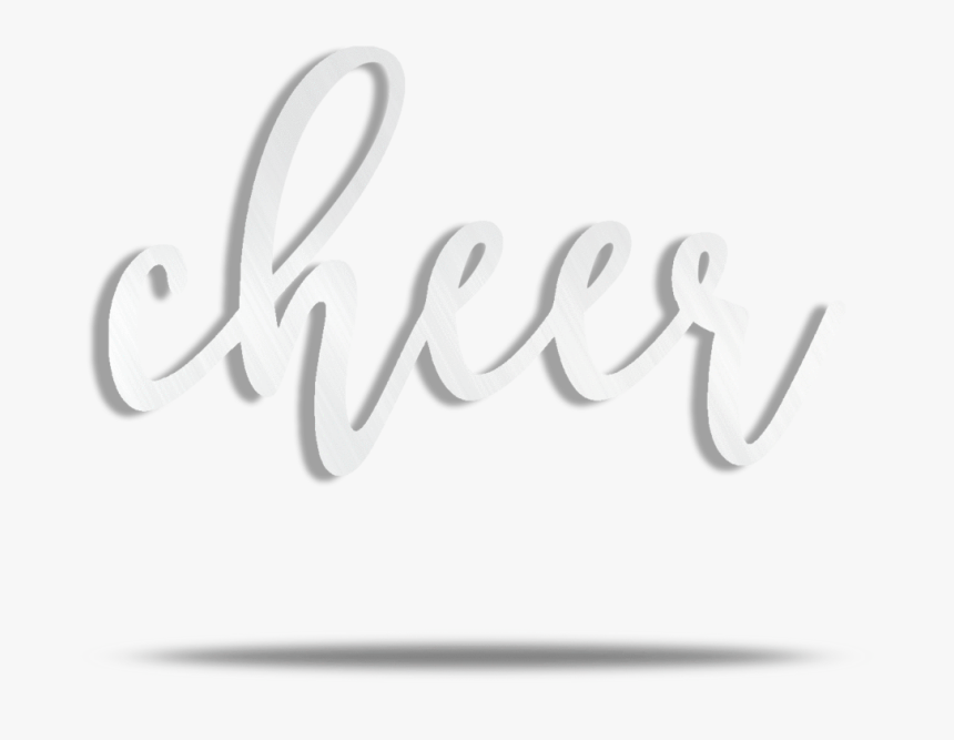 Cheer Text Steel Wall Art - Calligraphy, HD Png Download