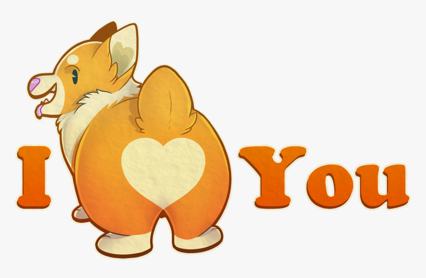 I Corgi Butt You - Cartoon, HD Png Download