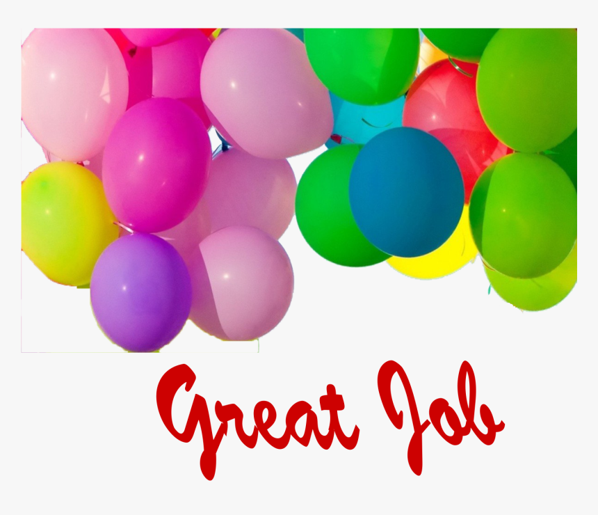Great Job Png Free Pic - Balloon, Transparent Png