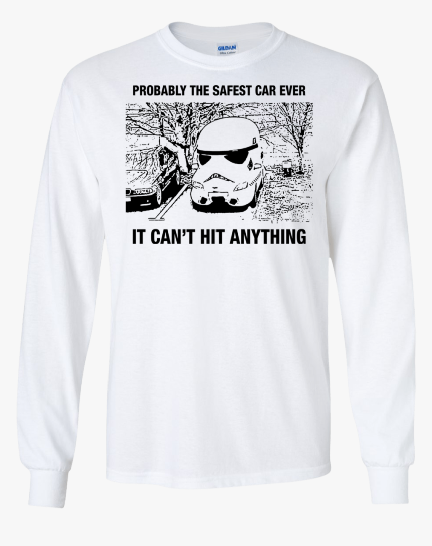 Storm Trooper Safest Car Ever - T-shirt, HD Png Download