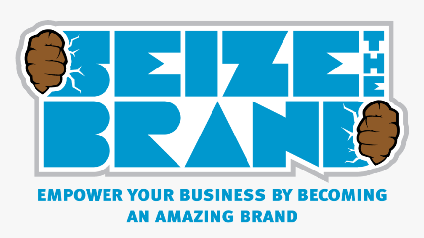 Seize The Brand, HD Png Download