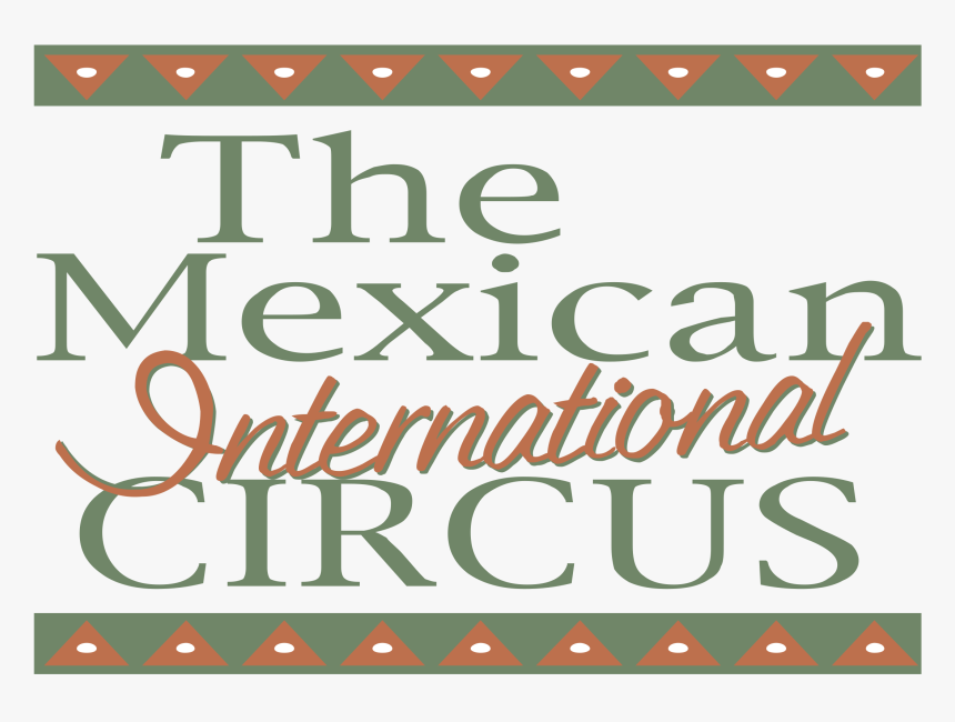 The Mexican International Circus Logo Png Transparent - Axys, Png Download