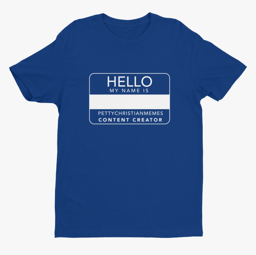 Transparent Hello My Name Is Png - Active Shirt, Png Download