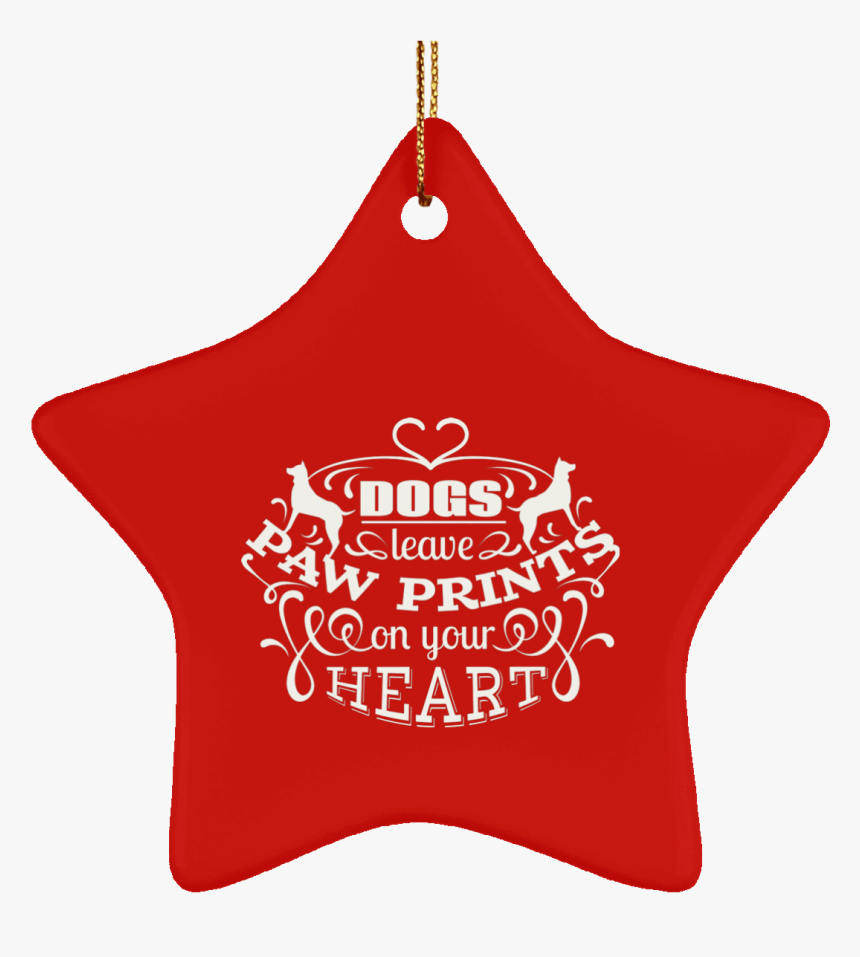 Dogs Leave Paw Prints On Your Heart Christmas Ornaments - Dog, HD Png Download