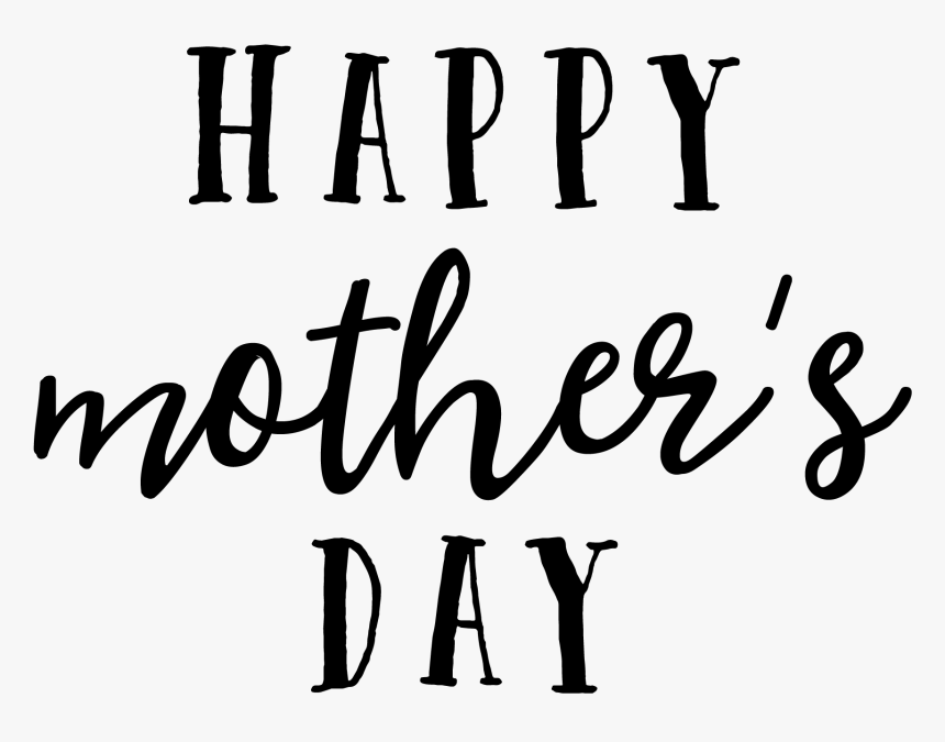 Happy Mother S Day - Calligraphy, HD Png Download