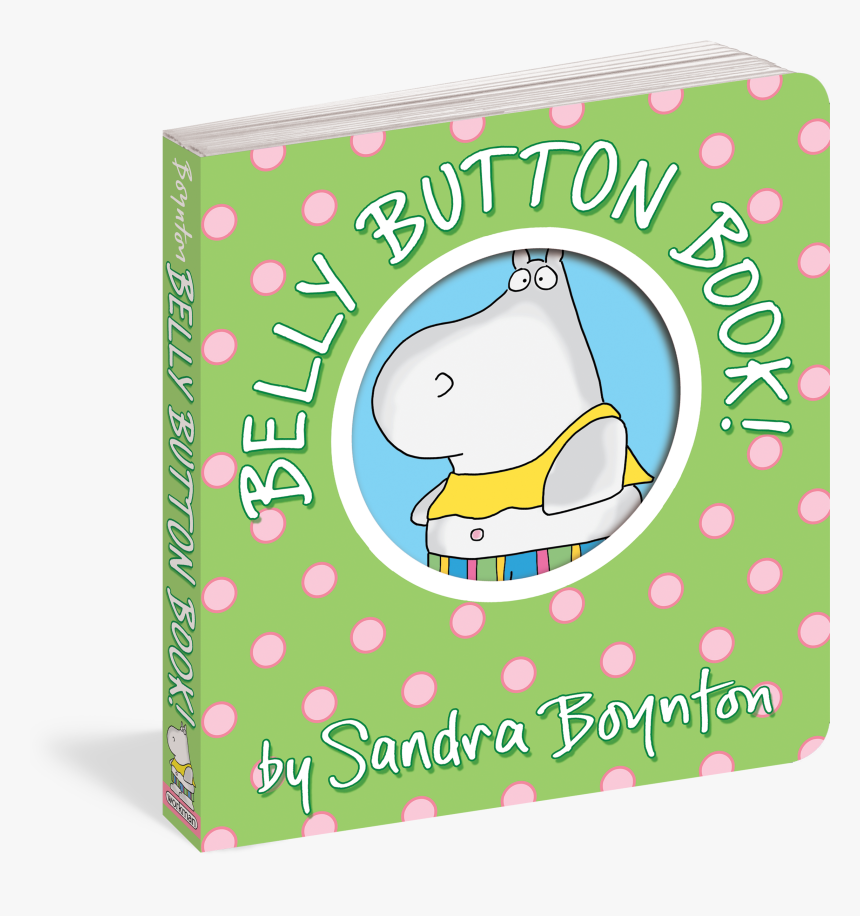 Cover - Sandra Boynton Belly Button Book, HD Png Download