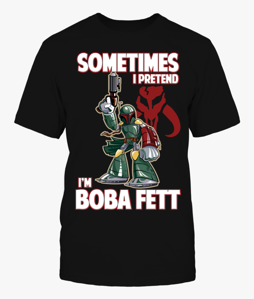 Sometimes I Pretend I M Boba Fett - No Grass Stains No Glory No Bruises No Story Football, HD Png Download
