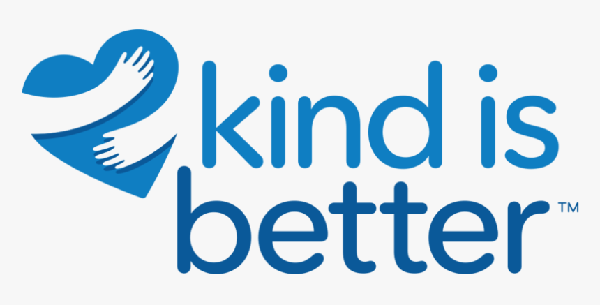Kind Is Better, HD Png Download