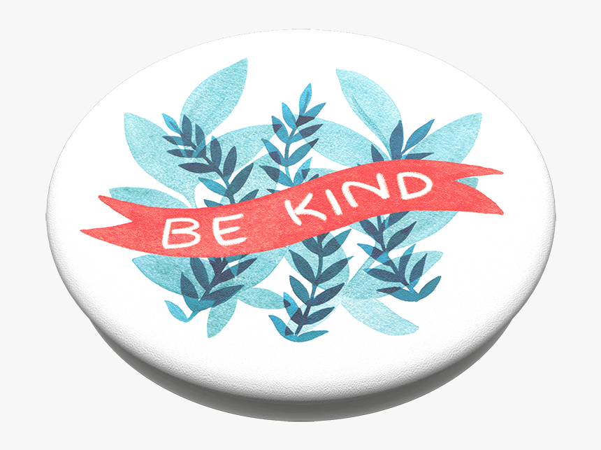 Be Kind, Popsockets - Popsockets, HD Png Download