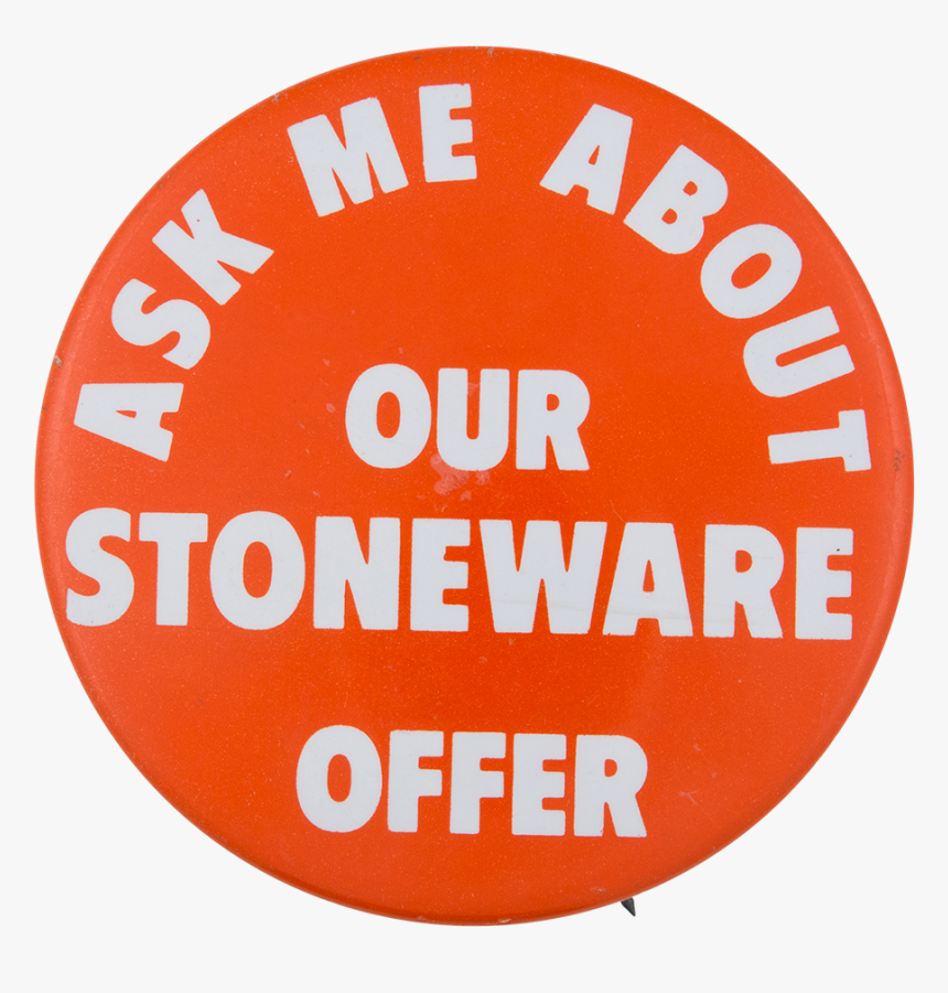 Ask Me About Our Stoneware Offer Ask Me Button Museum - Circle, HD Png Download