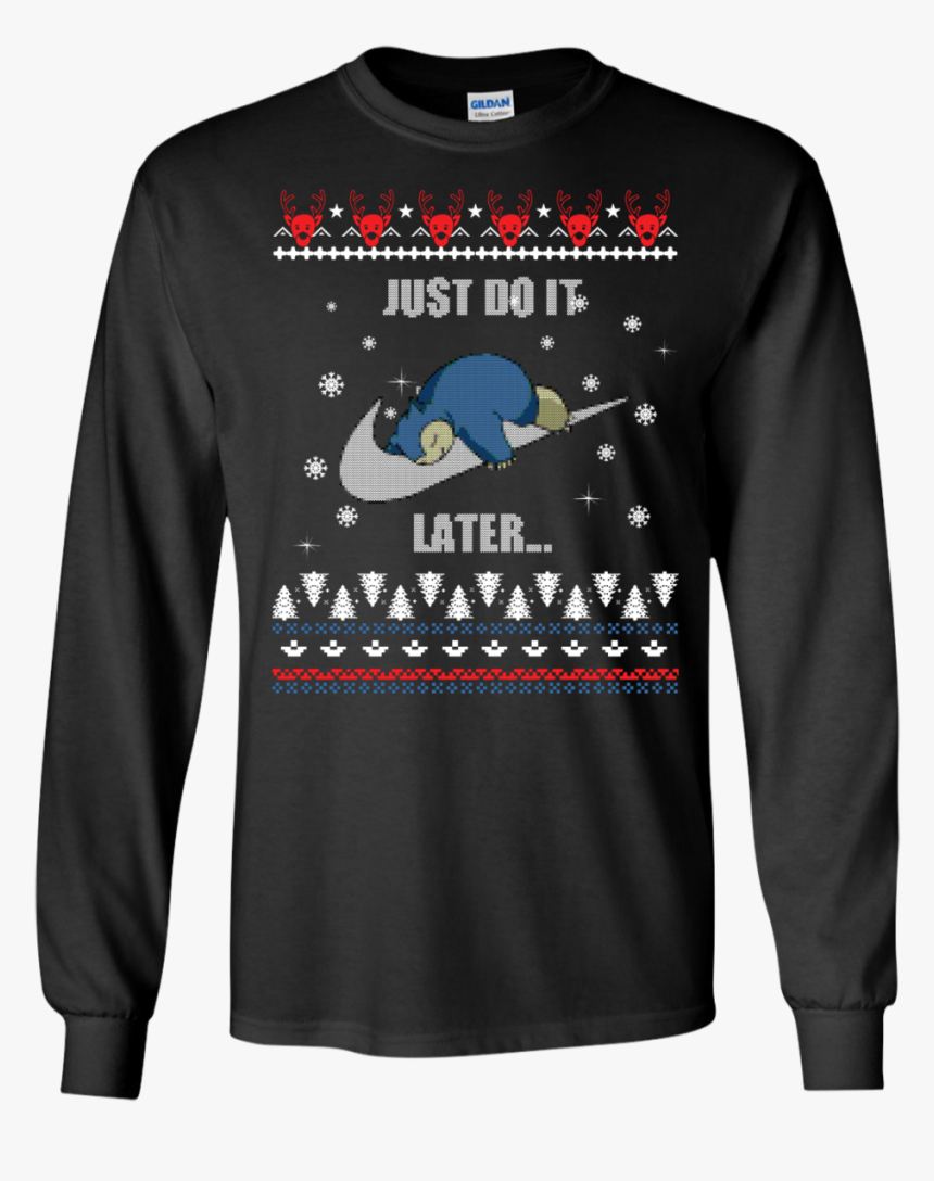 Just Do It Later Sweater Snorlax Christmas Shirt, HD Png Download