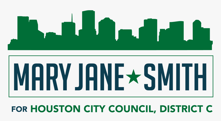 Mary Jane Smith For Houston City Council, District, HD Png Download