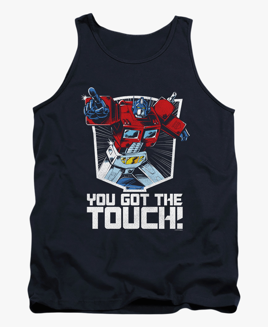Optimus Prime You Got The Touch Transformers Tank Top, HD Png Download