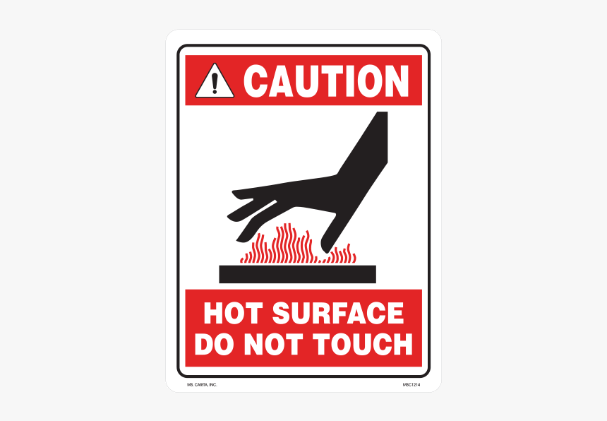 Caution Hot Surface Do Not Touch Industrial Styrene, HD Png Download