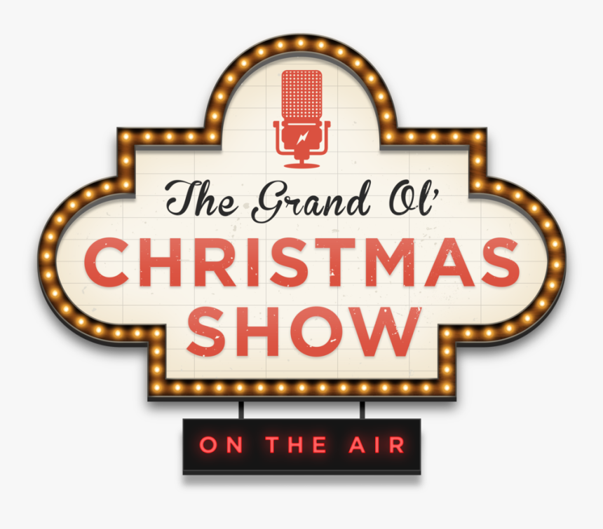 Gocs Marquee - Grand Ol Christmas Show, HD Png Download