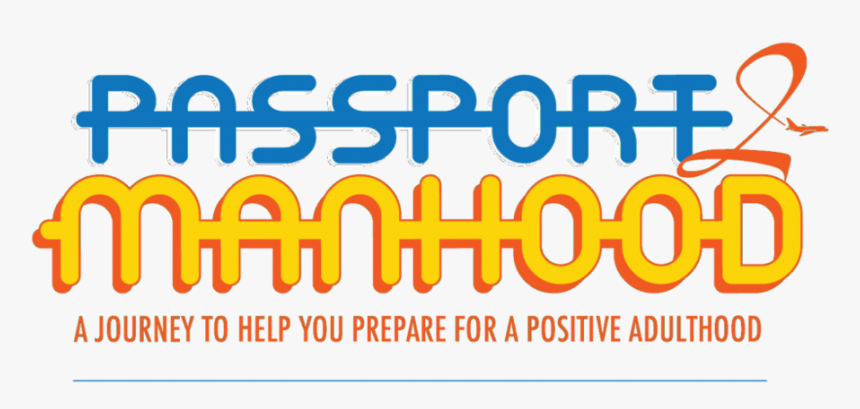 Passport To Manhood - Passport To Manhood Logo, HD Png Download