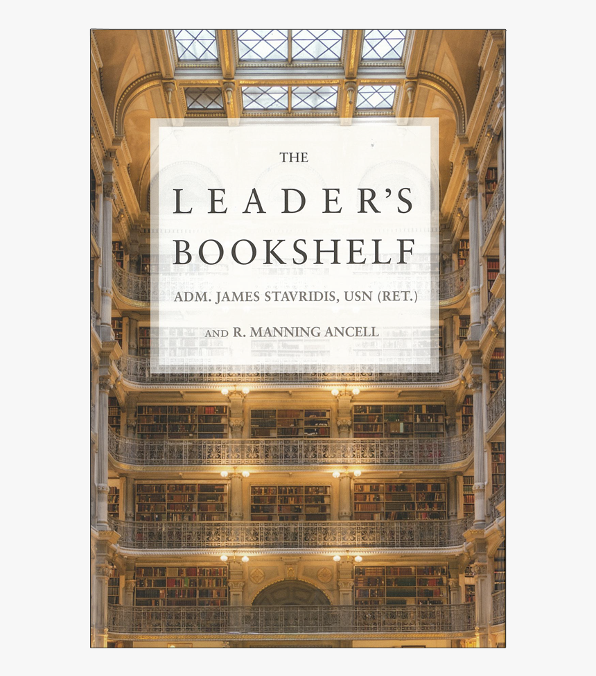 The Leader's Bookshelf By James Stavridis, HD Png Download