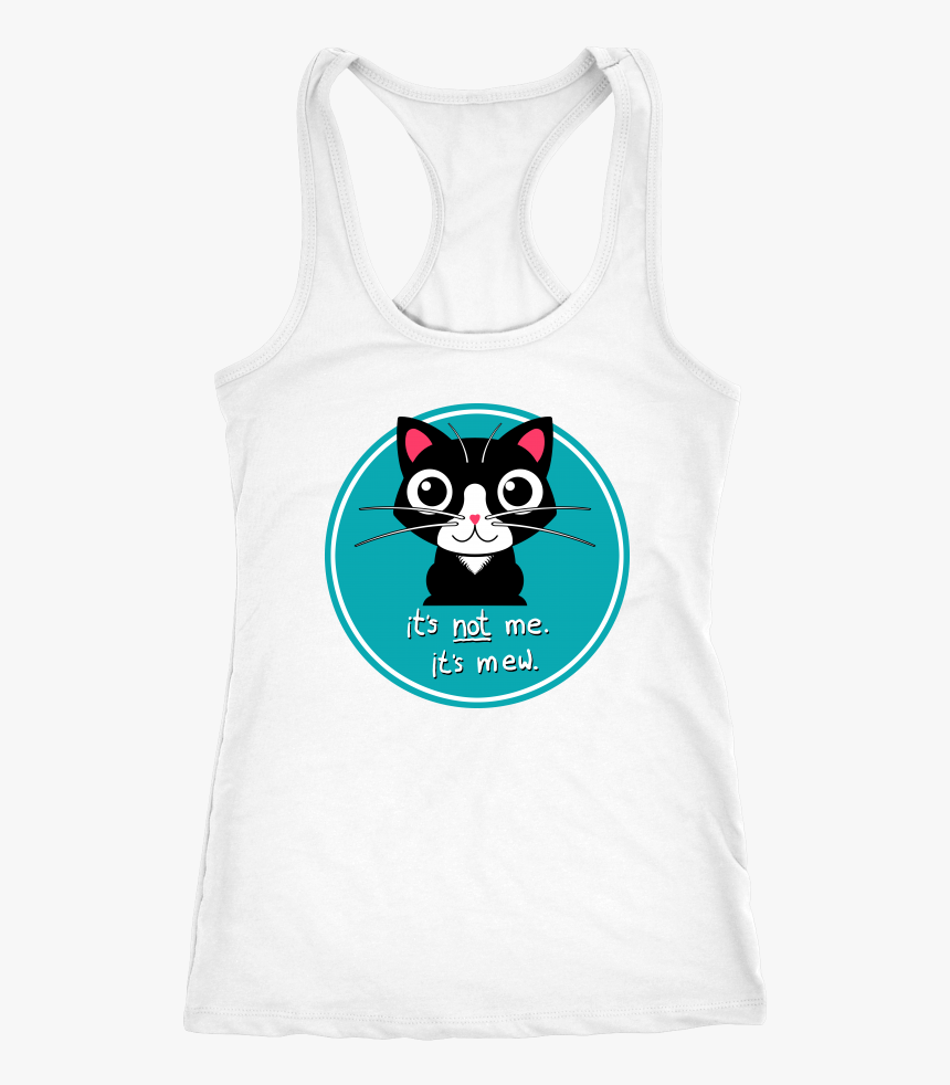 It S Not Me - Active Tank, HD Png Download