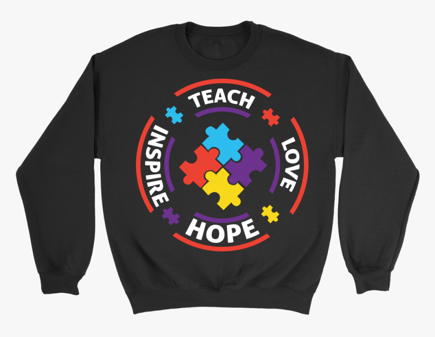 Teach Love Hope Inspire Autism Awareness V Neck/t Shirt/crewneck - Iphone, HD Png Download
