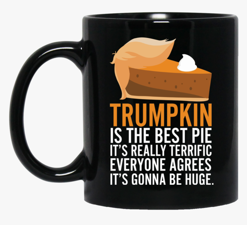 Funny Trump Pumpkin Pie Thanksgiving Fall Mugs Bm11oz - Mug, HD Png Download