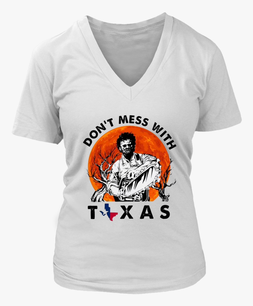Leatherface Don T Mess With Texas Halloween Shirt - Unicorn Shirts For Moms, HD Png Download