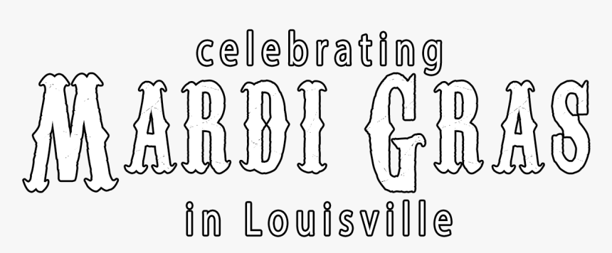 Mardi Gras In Louisville - Calligraphy, HD Png Download