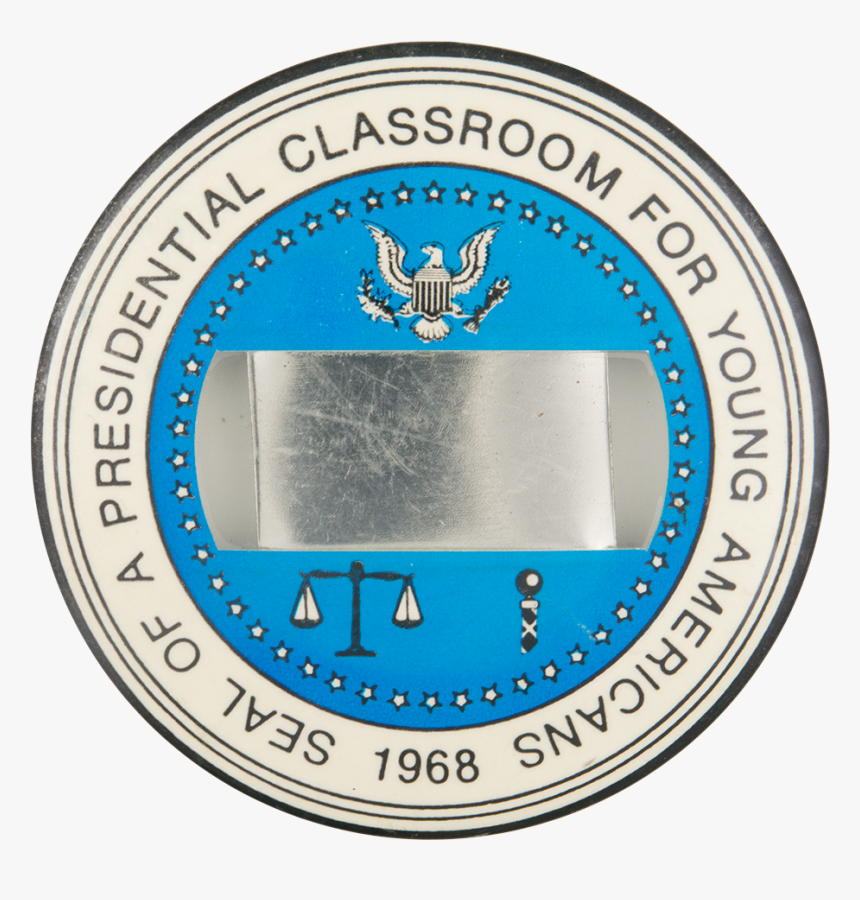 Seal Of A Presidential Classroom Event Button Museum - Emblem, HD Png Download