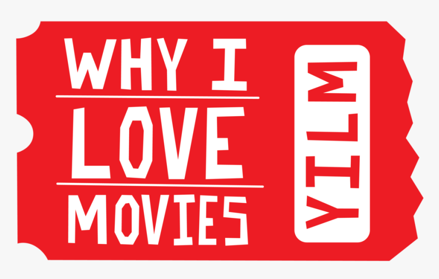 Why I Love Movies, HD Png Download
