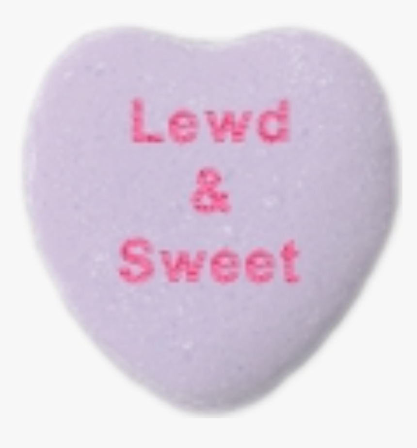 #mine #lewd #sweethearts #candy #heart #anime #l3wd - Transparent Heart Candy Png, Png Download