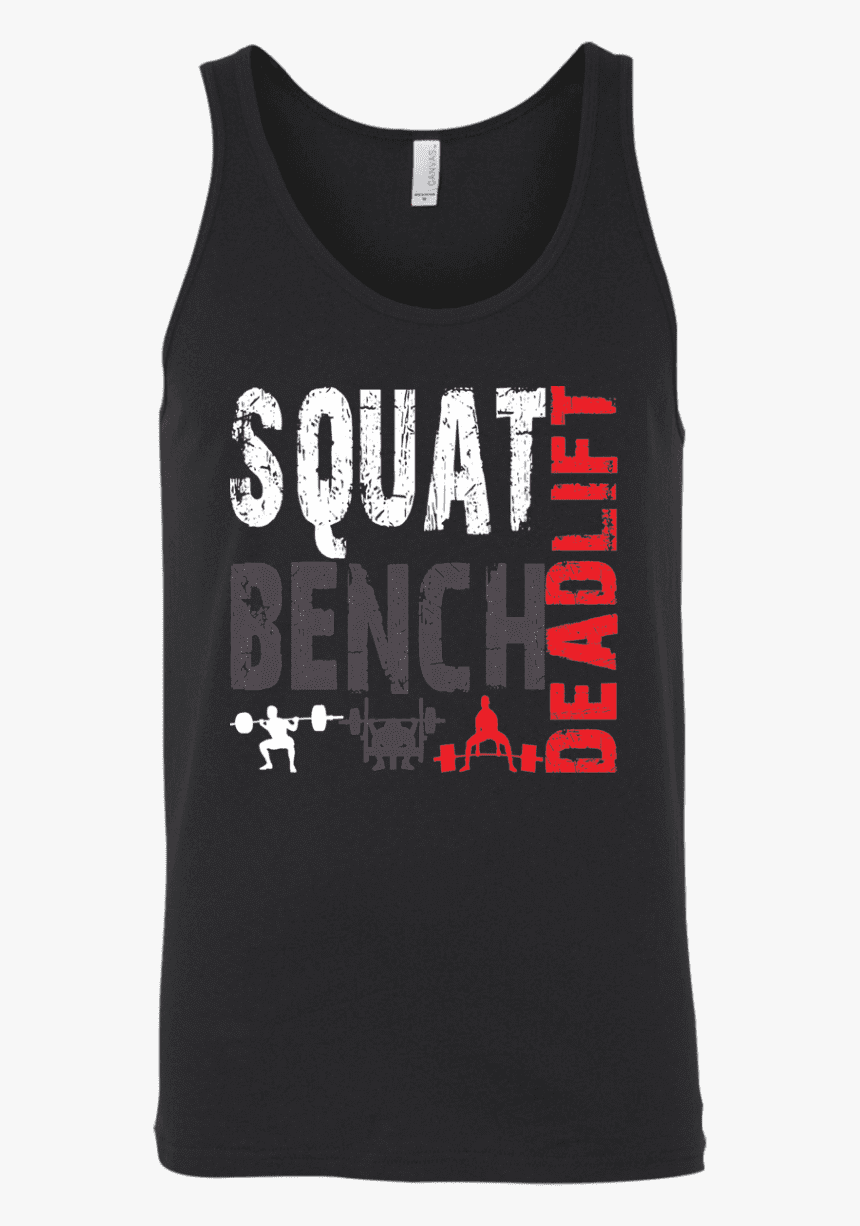 T Shirts Black / X Small Squat Bench Deadlift Tank - Shirt, HD Png Download
