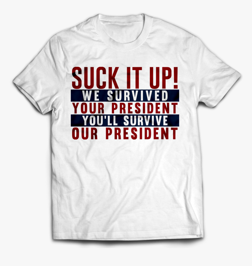 Suck It Up T-shirt - Active Shirt, HD Png Download