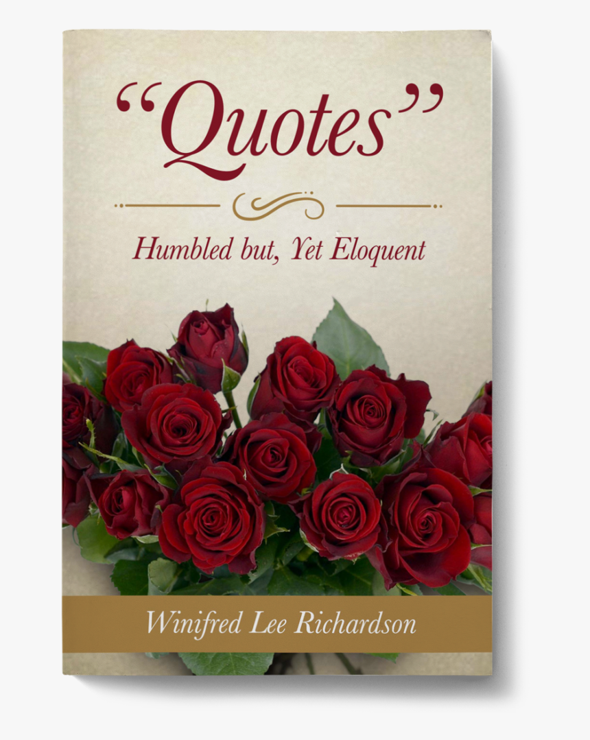 Transparent Family Quotes Png Humbled Rose Quotes Png Download