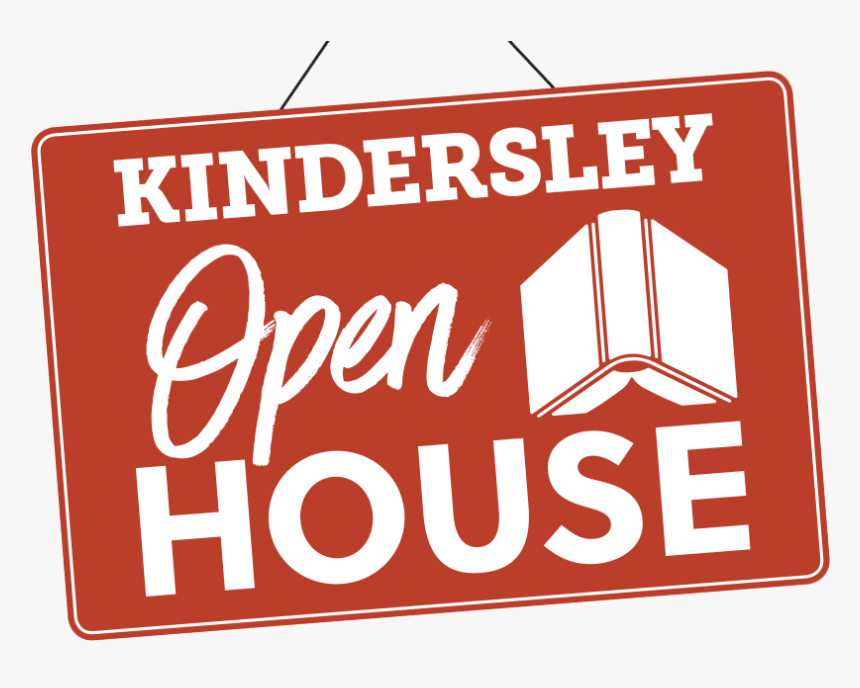 Kindersley Open House - Sign, HD Png Download