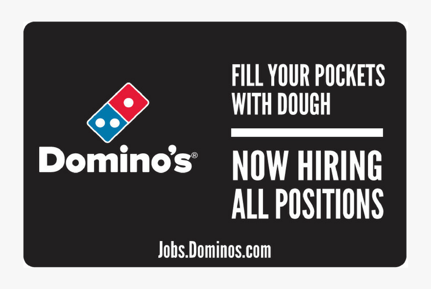 Now Hiring All Positions - Domino's Pizza, HD Png Download