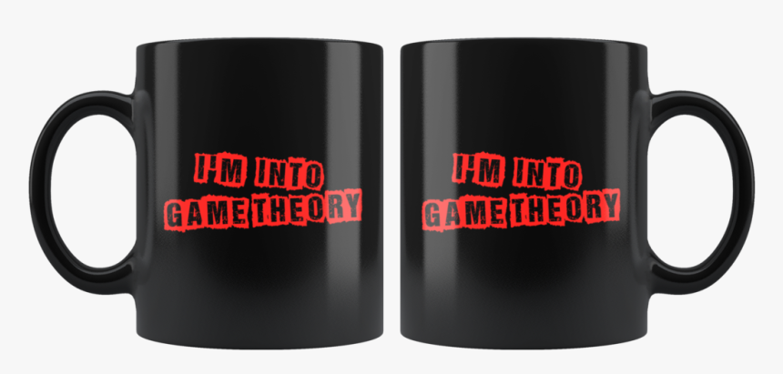 I M Into Game Theory 11oz Black Mug - Mug, HD Png Download